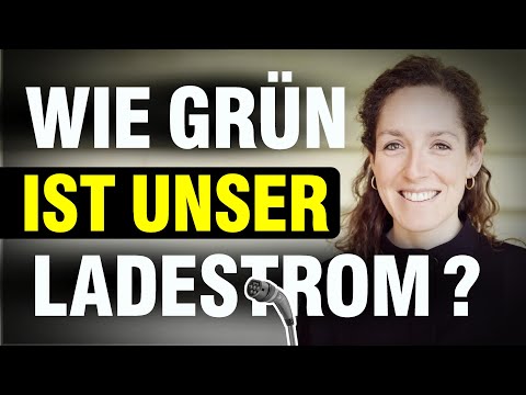 E-Auto laden mit "100% Grünstrom"? Stimmt das wirklich immer?! Dr. Johanna Bronisch (RevealCO2)
