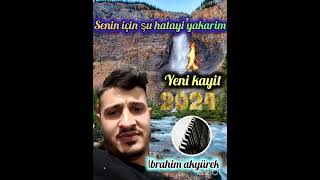 senin için şu hatayi yakarim 2024 İBRAHİM AKYÜREK Resimi