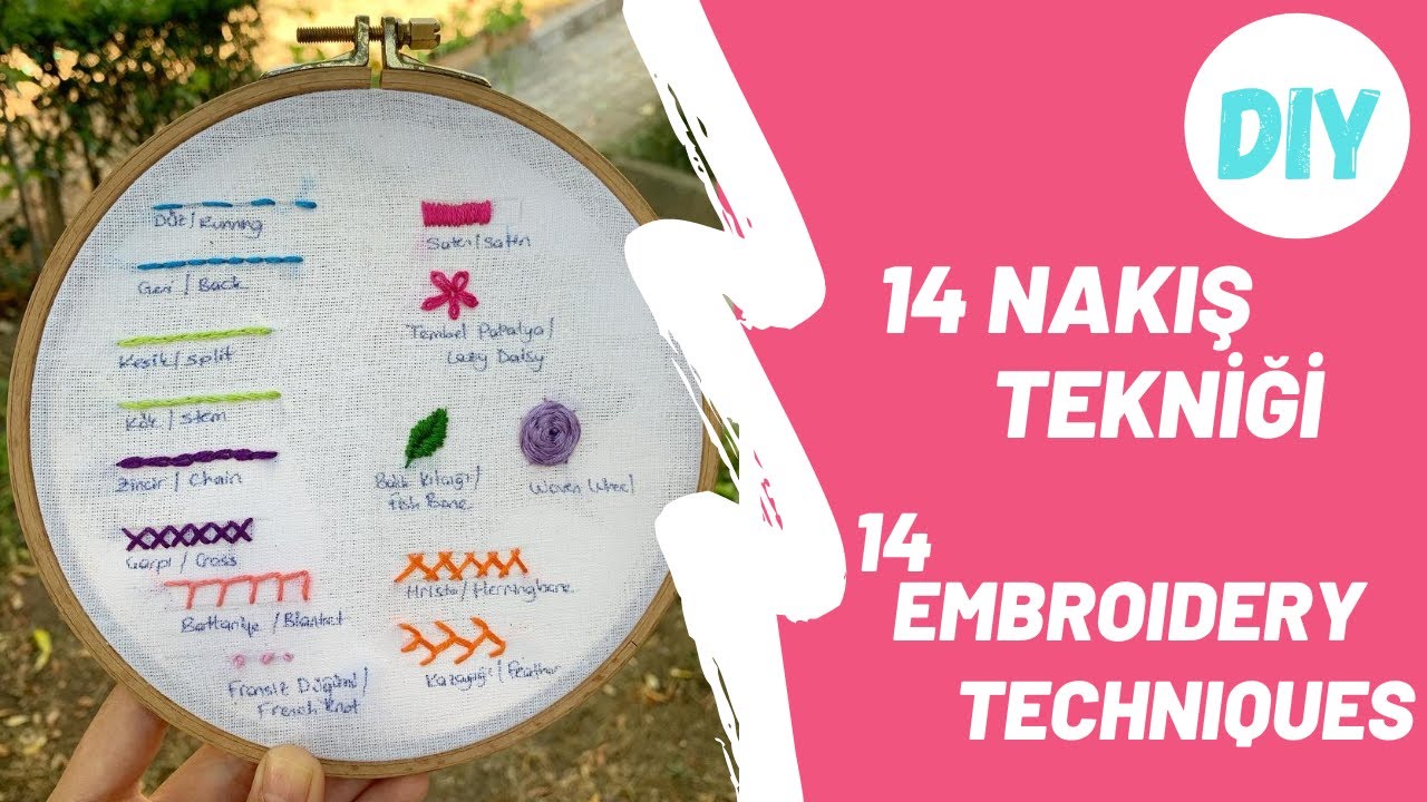 NAKIŞ NASIL YAPILIR? (14 Nakış Tekniği Anlatımı)