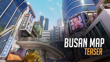Busan Map (Teaser) | Overwatch Inspired