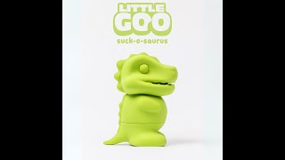 Suck o Saurus, Little GOO, Dinosaur