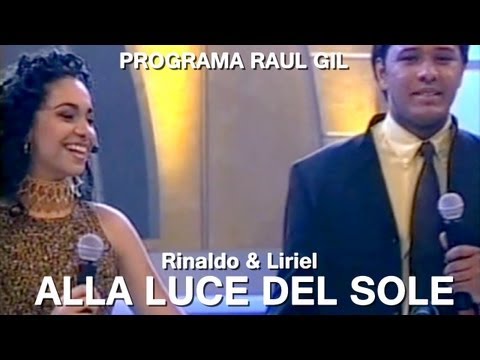 Rinaldo & Liriel - Alla Luce Del Sole - Raul Gil