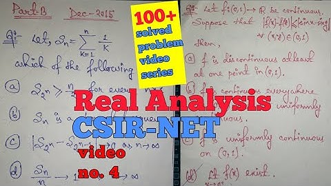 CSIR NET Real Analysis 100+ solved problems video series||video no 4||