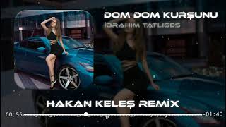 İbrahim Tatlıses - Dom Dom Kurşunu (Hakan Keleş Remix) Resimi