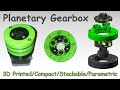 3D Printed Planetary Gearbox - Compact | Parametric