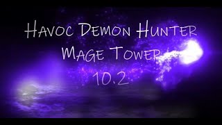 Havoc Demon Hunter - Mage Tower - Dragonflight