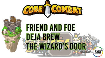 CodeCombat Backwoods Forest: Friend and Foe, Deja Brew, and The Wizard