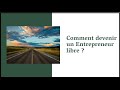 Comment devenir un entrepreneur libre ?