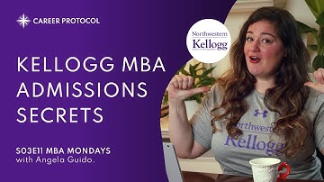 How To Get Into Kellogg | Essential Advice from an MBA Admissions Expert