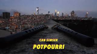 Can Şimşek - Potpourri