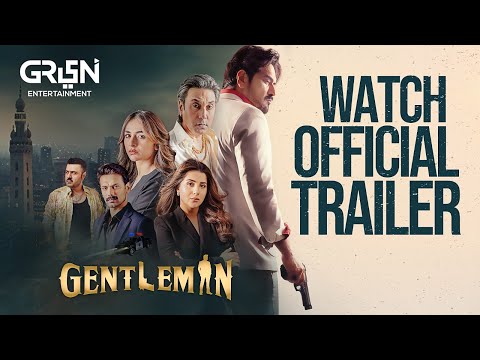 Tuc Presents Gentleman | Official Trailer | Humayun Saeed | Yumna Zaidi | Adnan Siddiqui | Green Tv
