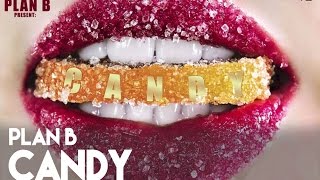 Miniatura del video "Plan B - Candy [Official Audio]"