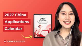 Full 2027 Study in China Application Deadlines Calendar (Updated) Update