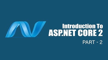 Introduction to ASP.NET Core 2 | Overview | Part 2 | Eduonix