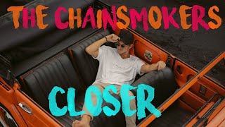 The Chainsmokers - Closer feat Halsey with Lyrics