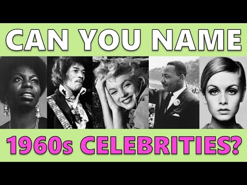 CAN YOU NAME THESE 1960s CELEBRITIES?