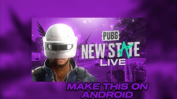 𝗖𝗿𝗲𝗮𝘁𝗲 𝗧𝗵𝗶𝘀 𝗔𝘄𝗲𝘀𝗼𝗺𝗲 𝗣𝗨𝗕𝗚 𝗡𝗘𝗪 𝗦𝗧𝗔𝗧𝗘 𝗟𝗶𝘃𝗲 𝗦𝘁𝗿𝗲𝗮𝗺 𝗧𝗵𝘂𝗺𝗯𝗻𝗮𝗶𝗹 𝗢𝗻 𝗔𝗻𝗱𝗿𝗼𝗶𝗱!!!