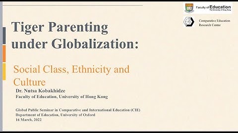 Global Public Seminar in CIE: Nutsa Kobakhidze, Tiger Parenting under Globalization