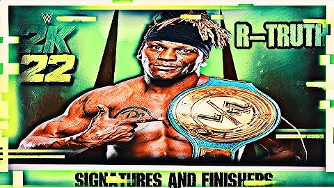 WWE 2K22 - R-Truth Signatures and Finishers