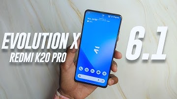Evolution X 6.1 Android 12 UPDATE For Redmi K20 Pro With New CHANGES 🔥🔥