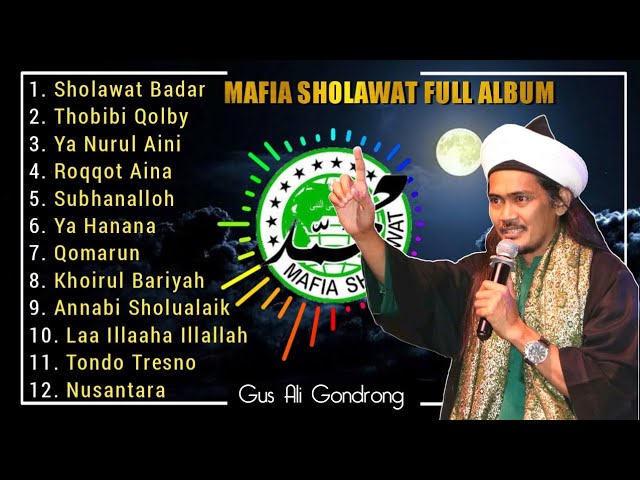 MAFIA SHOLAWAT FULL ALBUM TERBARU 2021 || SEMUT IRENG || GUS ALI GONDRONG class=