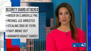 Man accused of punching, strangling Kroger security guard after attempted theft, arrest papers sa...