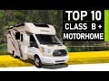 Top 10 Amazing Class B Plus Motorhomes