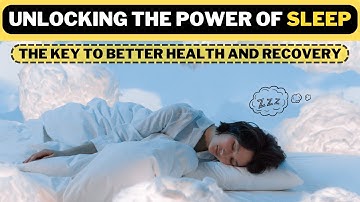 Unlocking the Power of Sleep: The Key to Better Health and Recovery | @beinghealthystayfit