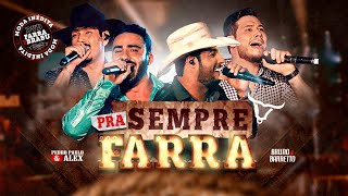 PRA SEMPRE FARRA |  Bruno e Barretto e @PedroPauloeAlex (DVD #FarraDosBrabu)