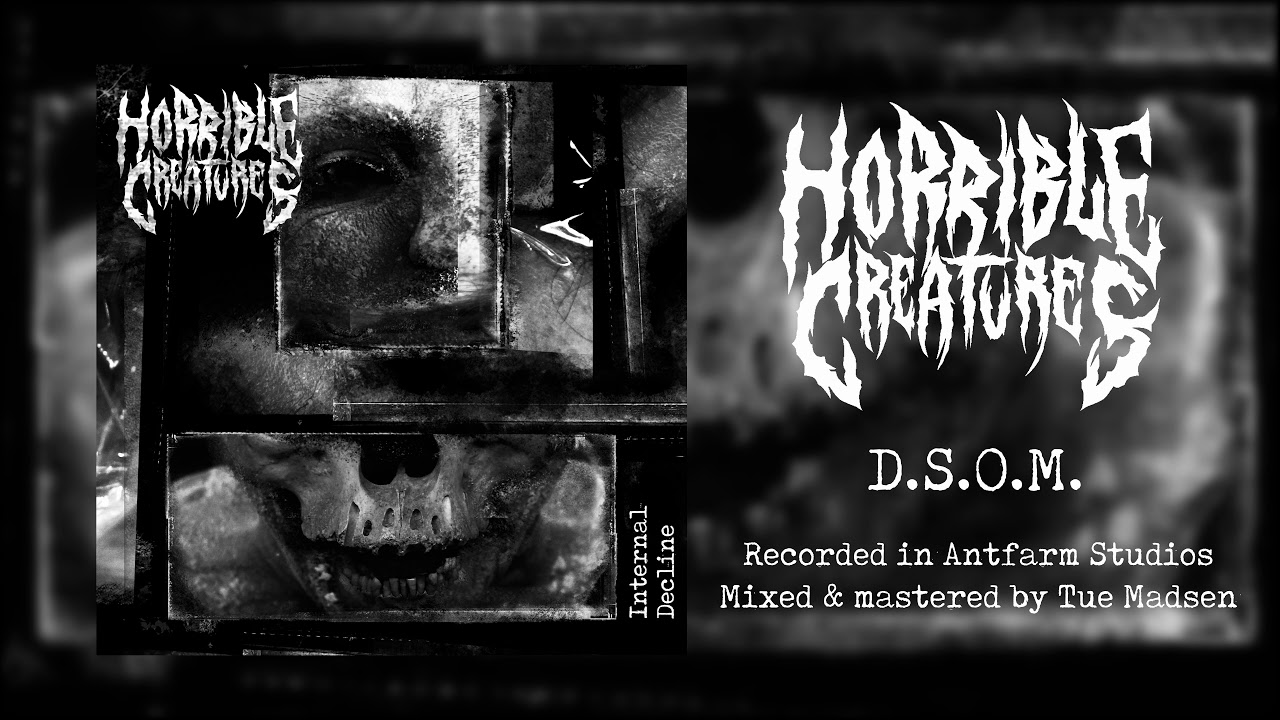 Guarda HORRIBLE CREATURES - D.S.O.M. (OFFICIAL AUDIO) su YouTube Guarda HORRIBLE CREATURES - D.S.O.M. (OFFICIAL AUDIO) su YouTube