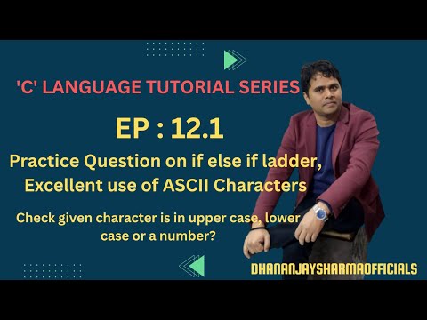 Check given character is in upper case, lower case or a number? | 'C' Language Tutorial in Hindi