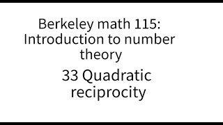 Introduction to number theory lecture 33. Quadratic reciprocity