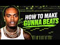 How To Make GUNNA Type Beats FROM SCRATCH! | FL STUDIO TUTORIAL