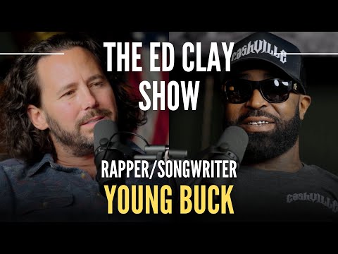 Young Buck - The Rap Game, Overcoming Adversity, & Cashville - The Ed Clay Show Ep. 18