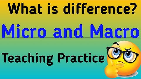 Difference between Macro & Micro Teaching Skills ll B.Ed & all teaching courses ll(in hindi)