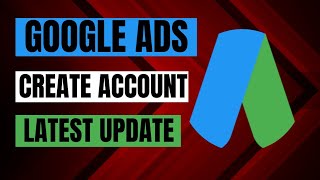 create a new google ads account.Chrome.