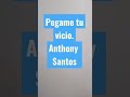 Anthony santos
