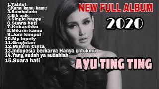 AYU TING TING - TATITUT - Playlist Terbaru 2020 | Full Album | Populer | New | Best Song | Dangdut