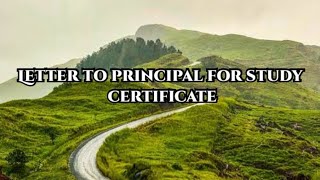 Letter to principal for study certificate | By PriyaVardhini | Success be with You