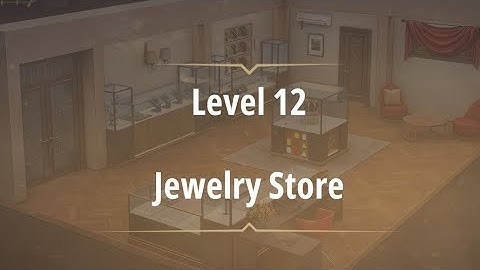 Room & Exits Escape Room level 12 Jewelry Shop (No honor Among thieves) Walkthrough Solution