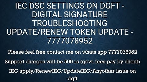IEC DSC settings on DGFT - Digital signature troubleshooting Update/Renew Token update