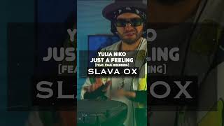 Yulia Niko - Just A Feeling (feat. Paul Brenning) · Slava OX #shorts #short #dj #afrohouse Resimi