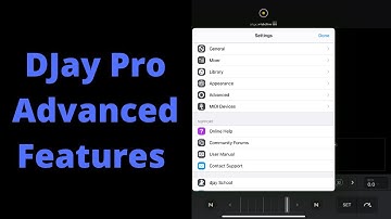 Djay Pro Advanced Features