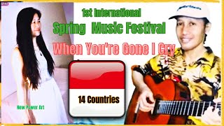 Artists from 14 countries Day 6: When You&#39;re Gone I Cry, Spring Impression Music Festival