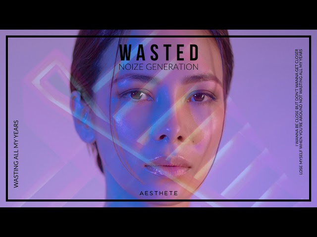 NOIZE GENERATION - WASTED