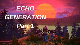 ECHO GENERATION ゲームプレイ ウォークスルー - パート 1 screenshot 5