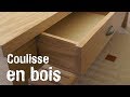 Fabrication de tiroirs en bois