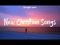 New christian worship songs 2023 with lyrics  best christian gospel songs lyrics playlist