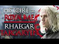 Histoire du royaume  rhaegar targaryen