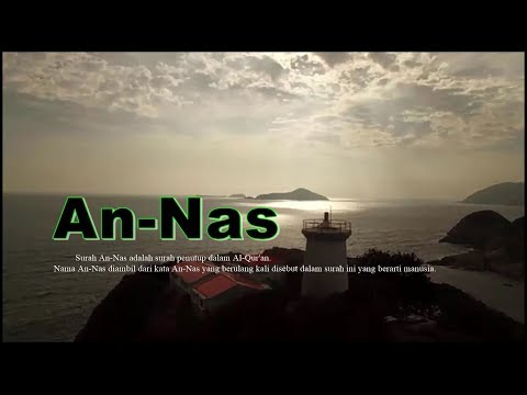 Download lagu Bacaan Surat An Nas merdu dan Artinya Terjemahan Bacaan Surat An Nas merdu dan Artinya Terjemahan